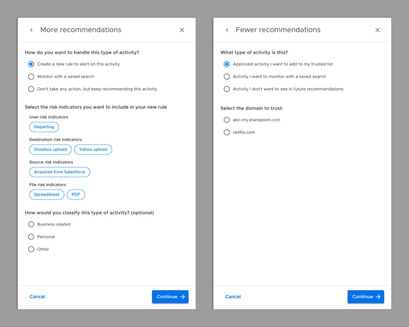 Two options were presented based on whether the analyst wanted more or fewer recommendations of that type.